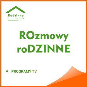 Rodzinna Przystań – Kampania Społeczna — materiał Fundacji Zielona Przystań